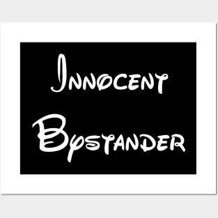 Innocent Bystander Posters and Art